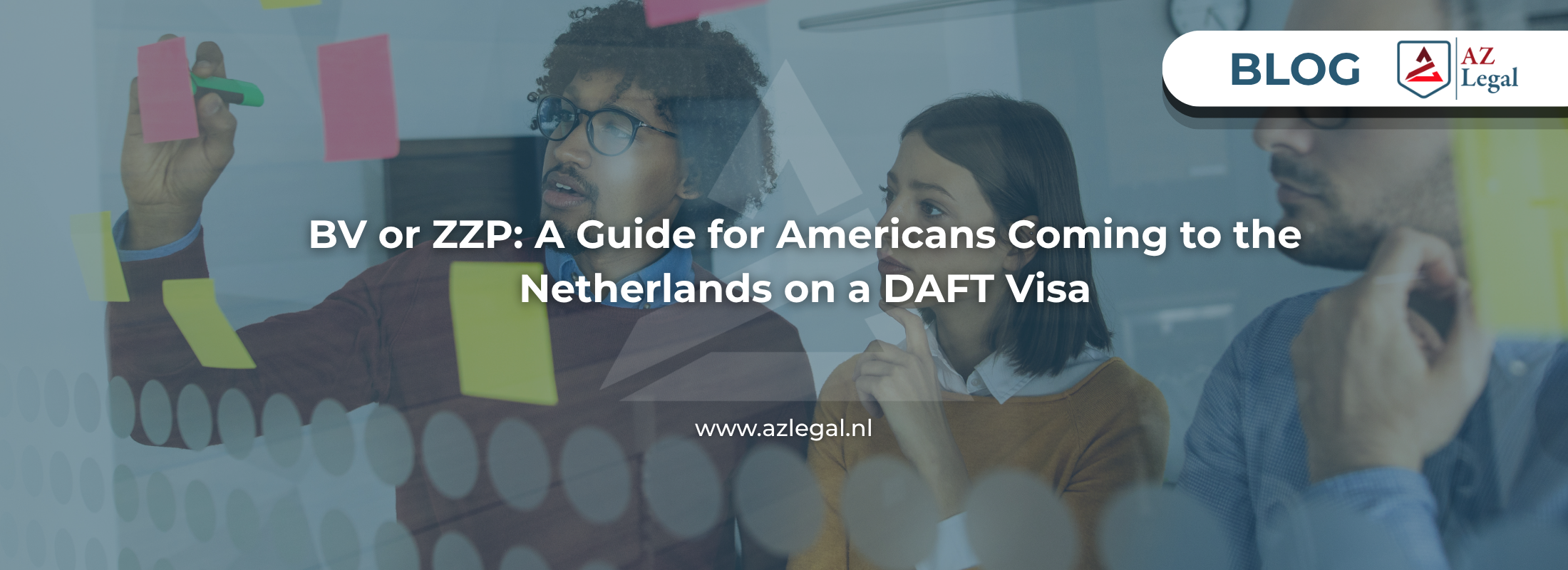 BV or ZZP: A Guide for Americans Coming to the Netherlands on a DAFT Visa